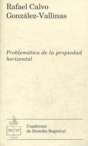 PROBLEMÁTICA DE LA PROPIEDAD HORIZONTAL.