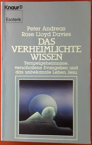 Bild des Verkufers fr Das verheimlichte Wissen. Tempelgeheimnisse, verschollene Evangelien und das unbekannte Leben Jesu. zum Verkauf von biblion2