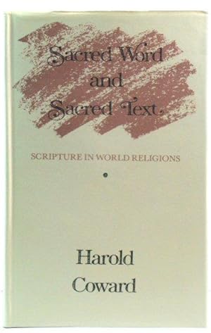 Imagen del vendedor de Sacred Word and Sacred Text: Scripture in World Religions a la venta por PsychoBabel & Skoob Books