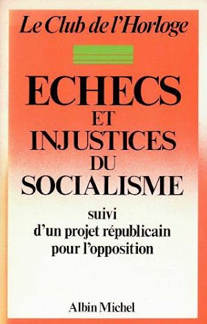 Immagine del venditore per Echecs et injustices du socialisme venduto da JLG_livres anciens et modernes