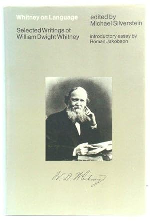 Bild des Verkufers fr Whitney on Language: Selected Writings of William Dwight Whitney zum Verkauf von PsychoBabel & Skoob Books