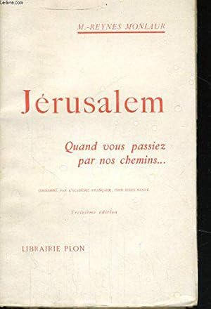 Image du vendeur pour Jrusalem (quand vous passiez nos chemins) mis en vente par JLG_livres anciens et modernes