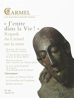 Bild des Verkufers fr J'entre dans la Vie Regards du Carmel sur la mort CA121 zum Verkauf von JLG_livres anciens et modernes