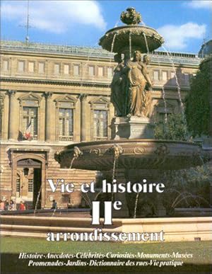 Seller image for Vie et histoire du IIe arrondissement de Paris for sale by JLG_livres anciens et modernes