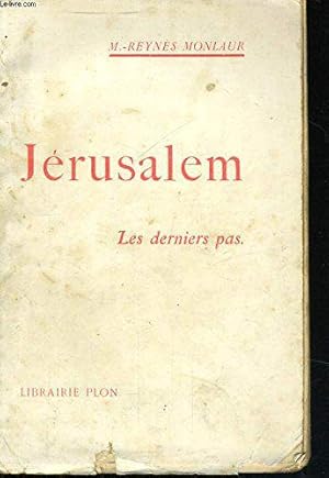 Bild des Verkufers fr Jerusalem, tome 2: les derniers pas zum Verkauf von JLG_livres anciens et modernes