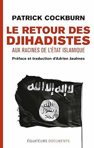 Bild des Verkufers fr Le retour des Djihadistes zum Verkauf von JLG_livres anciens et modernes