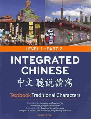 Seller image for Integrated Chinese, Level 1 : Textbook: Traditional Characters -Language: Chinese for sale by GreatBookPrices
