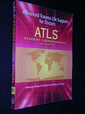 Atls Student Course Manual with DVD: Advanced Trauma Life Support for Doctors [With DVD]