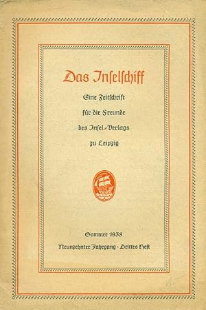 Bild des Verkufers fr Das Inselschiff. Eine Zeitschrift fr die Freunde des Insel-Verlages. Sommer 1938/ Neunzehnter Jahrgang/ Drittes Heft. zum Verkauf von Online-Buchversand  Die Eule