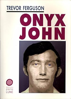 Image du vendeur pour Onyx John mis en vente par librairie philippe arnaiz