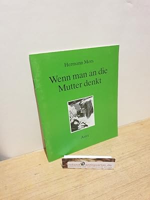 Seller image for Wenn man an die Mutter denkt for sale by Roland Antiquariat UG haftungsbeschrnkt