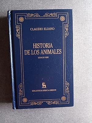 Seller image for HISTORIA DE LOS ANIMALES Libros I-VIII for sale by El Sueo Escrito