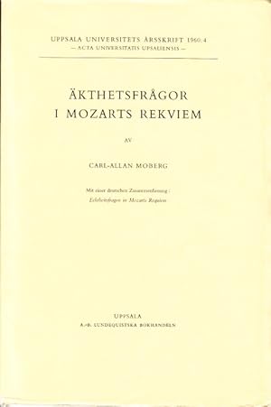 Bild des Verkufers fr kthetsfrgor i Mozarts rekviem. Mit einer deutschen Zusammenfassung: Echtheitsfragen in Mozarts Requiem. zum Verkauf von Centralantikvariatet