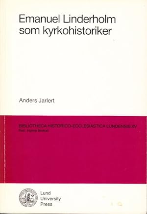 Immagine del venditore per Emanuel Linderholm som kyrkohistoriker. venduto da Centralantikvariatet