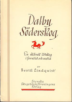 Bild des Verk�ufers f�r Dalby s�derskog. En sk�nsk l�vskog i forntid och nutid. zum Verkauf von Centralantikvariatet
