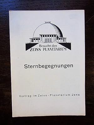 Seller image for Sternbegegnungen. Vortrag im Zeiss-Planetarium Jena for sale by Rudi Euchler Buchhandlung & Antiquariat
