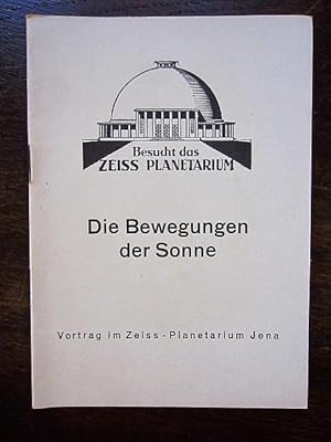 Seller image for Die Bewegung der Sonne. Vortrag im Zeiss-Planetarium Jena for sale by Rudi Euchler Buchhandlung & Antiquariat