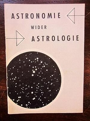 Seller image for Astronomie wider Astrologie. Zeiss-Planetarium Jena for sale by Rudi Euchler Buchhandlung & Antiquariat