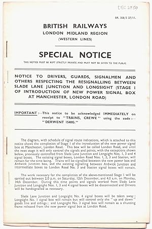 Seller image for Notice to Drivers, Guards, Signalmen and Others respecting the Resignalling between Slade Lane Junction and Longsight (Stage 1 of Introduction of New Power Signal Box at Manchester, London Road) [Dec 1959] for sale by Anvil Books