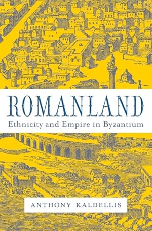 Seller image for Romanland : Ethnicity and Empire in Byzantium for sale by GreatBookPrices