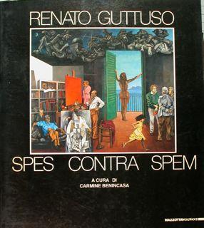 Immagine del venditore per Renato Guttuso. Spes contra spem. Roma,Castel Sant'angelo, 1983. venduto da EDITORIALE UMBRA SAS