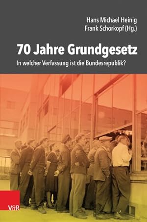 Seller image for 70 Jahre Grundgesetz : In Welcher Verfassung Ist Die Bundesrepublik? -Language: german for sale by GreatBookPrices
