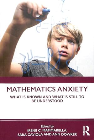 Seller image for Mathematics Anxiety : What Is Known and What Is Still to Be Understood for sale by GreatBookPrices
