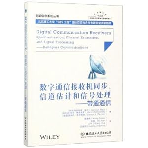 Image du vendeur pour Digital Communication Receiver Synchronization. Channel Estimation and Signal Processing: Bandpass Communication Space-Based Information System Series(Chinese Edition) mis en vente par liu xing