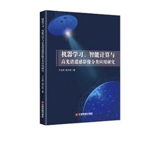 Seller image for Application Research on Machine Learning. Intelligent Computing and Hyperspectral Remote Sensing Image Classification(Chinese Edition) for sale by liu xing