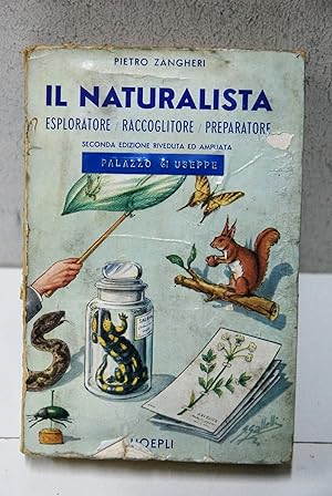 Seller image for il naturalista esploratore raccoglitore preparatore seconda edizione (copertina sciupata) for sale by STUDIO PRESTIFILIPPO NUNZINA MARIA PIA