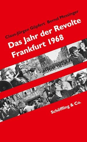 Bild des Verkufers fr Das Jahr der Revolte: Frankfurt 1968 zum Verkauf von Versandbuchhandlung Kisch & Co.