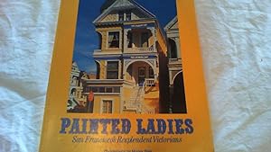Painted Ladies . San Francisco's Resplendent Victorians