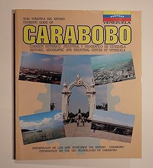 Guia turistica del Estado Carabobo. Informacion de los diez Municipios.