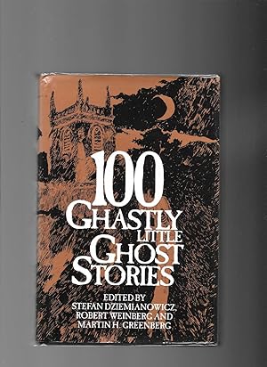 Seller image for 100 Ghastly Little Ghost Stories for sale by Lavender Fields Books PBFA