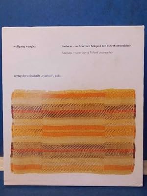 bauhaus-weberei am beispiel der lisbeth oestreicher bauhaus-weaving of lisbeth oestreicher (dt./e...