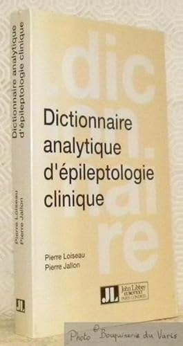 Bild des Verkufers fr Dictionnaire analytique d'pileptologie. zum Verkauf von Bouquinerie du Varis