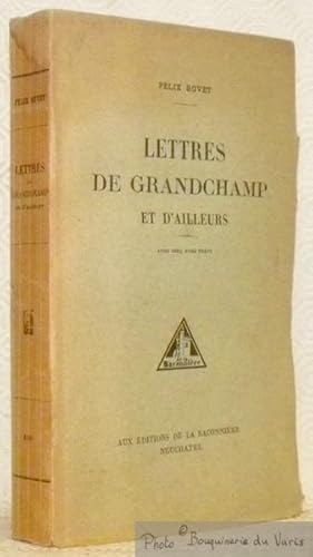 Immagine del venditore per Lettres de Grandchamp et d'ailleurs. Avec cinq hors texte. venduto da Bouquinerie du Varis