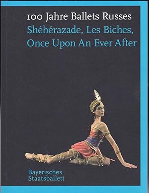 Bild des Verkufers fr Programmbuch zu 100 Jahre Ballets Russes. Sheherazade, Les Biches, Once Upon an ever after zum Verkauf von Versandantiquariat Karin Dykes