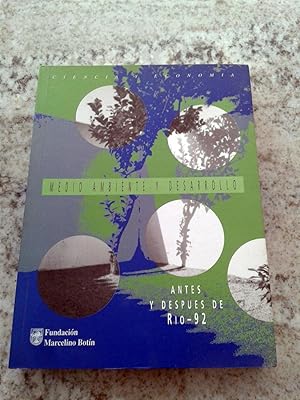 MEDIO AMBIENTE Y DESARROLLO: Antes y Despues de Rio'92