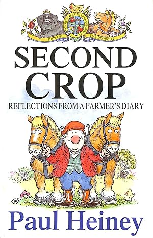 Imagen del vendedor de Second Crop: Reflections from a Farmer's Diary a la venta por M Godding Books Ltd