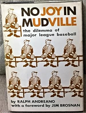 Immagine del venditore per No Joy in Mudville, the Dilemma of Major League Baseball venduto da My Book Heaven