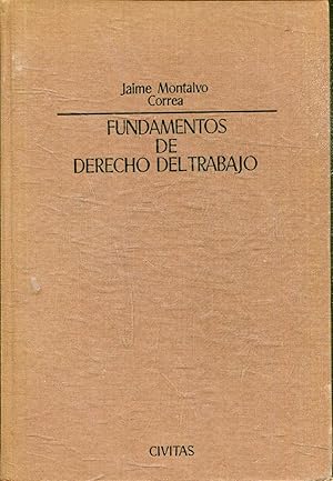 FUNDAMENTOS DE DERECHO DEL TRABAJO.