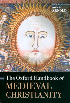 The Oxford Handbook of Medieval Christianity (Oxford Handbooks)