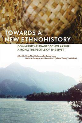 Seller image for Towards a New Ethnohistory: Community-Engaged Scholarship Among the People of the River (Paperback or Softback) for sale by BargainBookStores