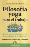Bild des Verkufers fr Filosofa yoga para el trabajo zum Verkauf von Agapea Libros