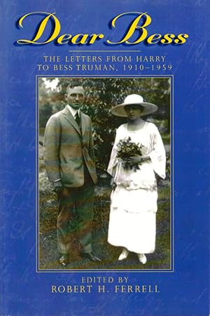 Bild des Verkufers fr Dear Bess: The Letters from Harry to Bess Truman, 1910-1959 zum Verkauf von Kenneth Mallory Bookseller ABAA