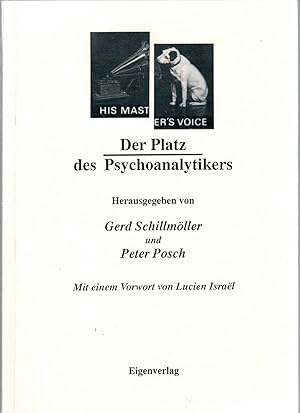 Bild des Verkufers fr Der Platz des Psychoanalytikers. zum Verkauf von Antiquariat Hans Wger