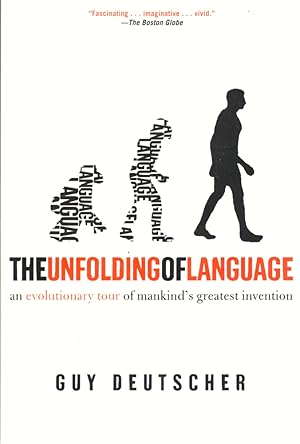 Immagine del venditore per The Unfolding of Language: An Evolutionary Tour of Mankind's Greatest Invention venduto da Kenneth Mallory Bookseller ABAA