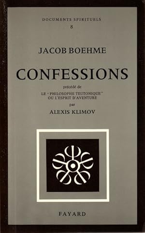 Seller image for Confessions Prcd de " Le philosophe teutonique" ou l'esprit d'aventure . for sale by ARTLINK