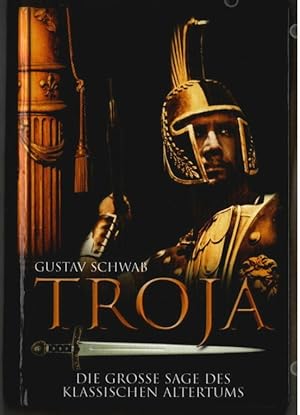 Troja : [die grosse Sage des klassischen Altertums]. Gustav Schwab